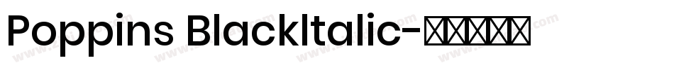 Poppins Blackltalic字体转换